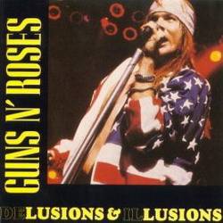Guns N' Roses : Delusions & Illusions